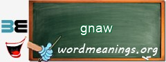 WordMeaning blackboard for gnaw